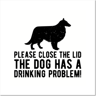 please close the lid the dog has a drinking problem! Posters and Art